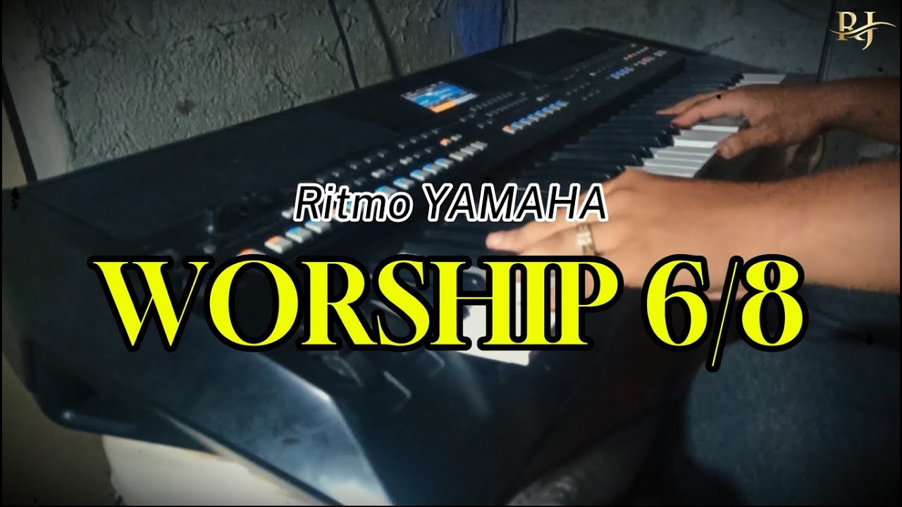 RITMO YAMAHA WORSHIP 6/8 (Ritmos Jeffry)
