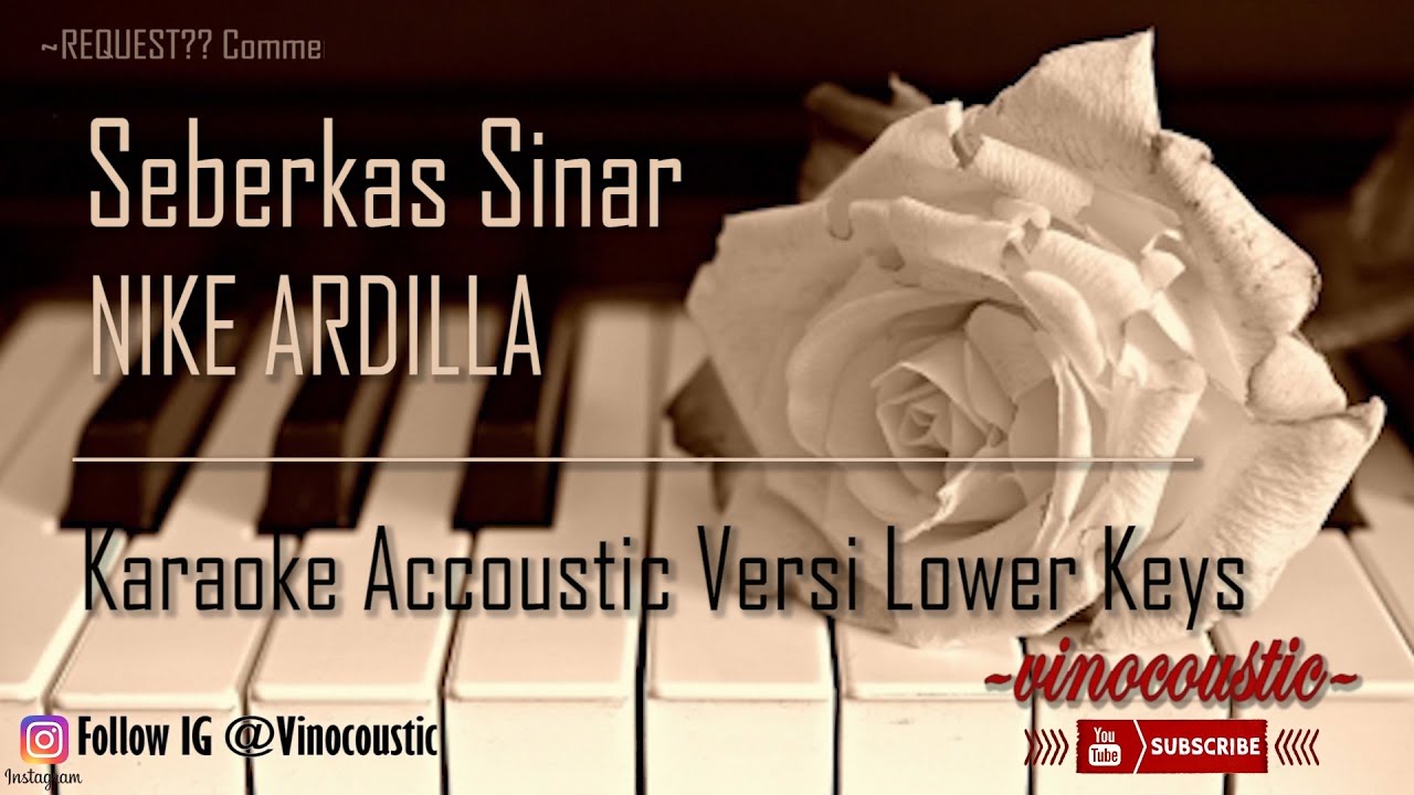 Nike Ardilla - Seberkas Sinar Karaoke Piano Versi Lower Keys