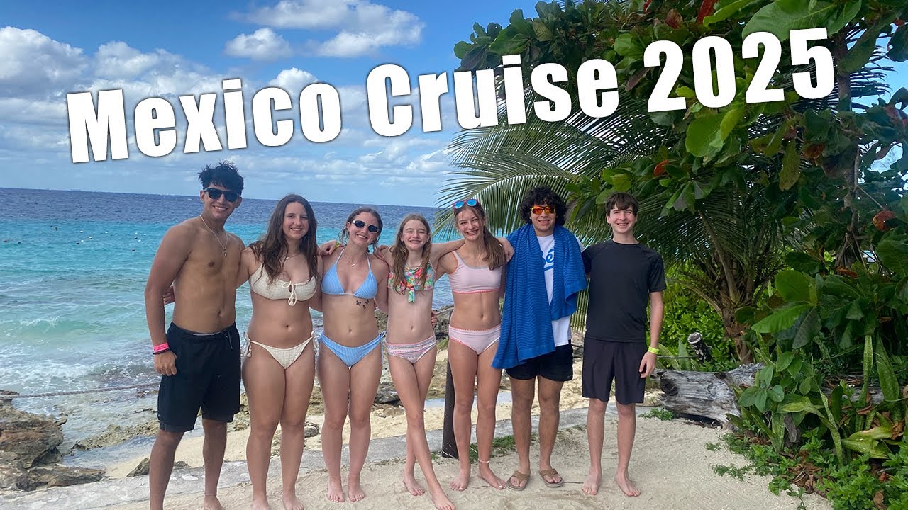2025 Family Cruise Mexico
