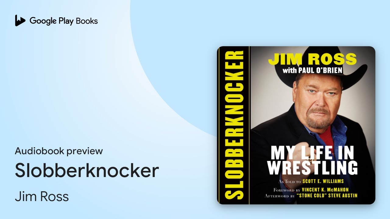 Slobberknocker by Jim Ross &middot; Audiobook preview