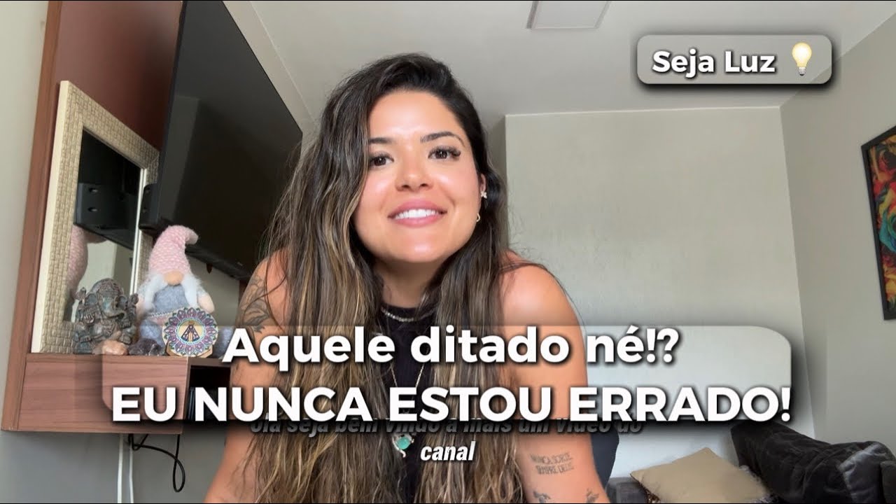 Eu sempre estou CERTO/ A beleza de poder estar ERRADO 
