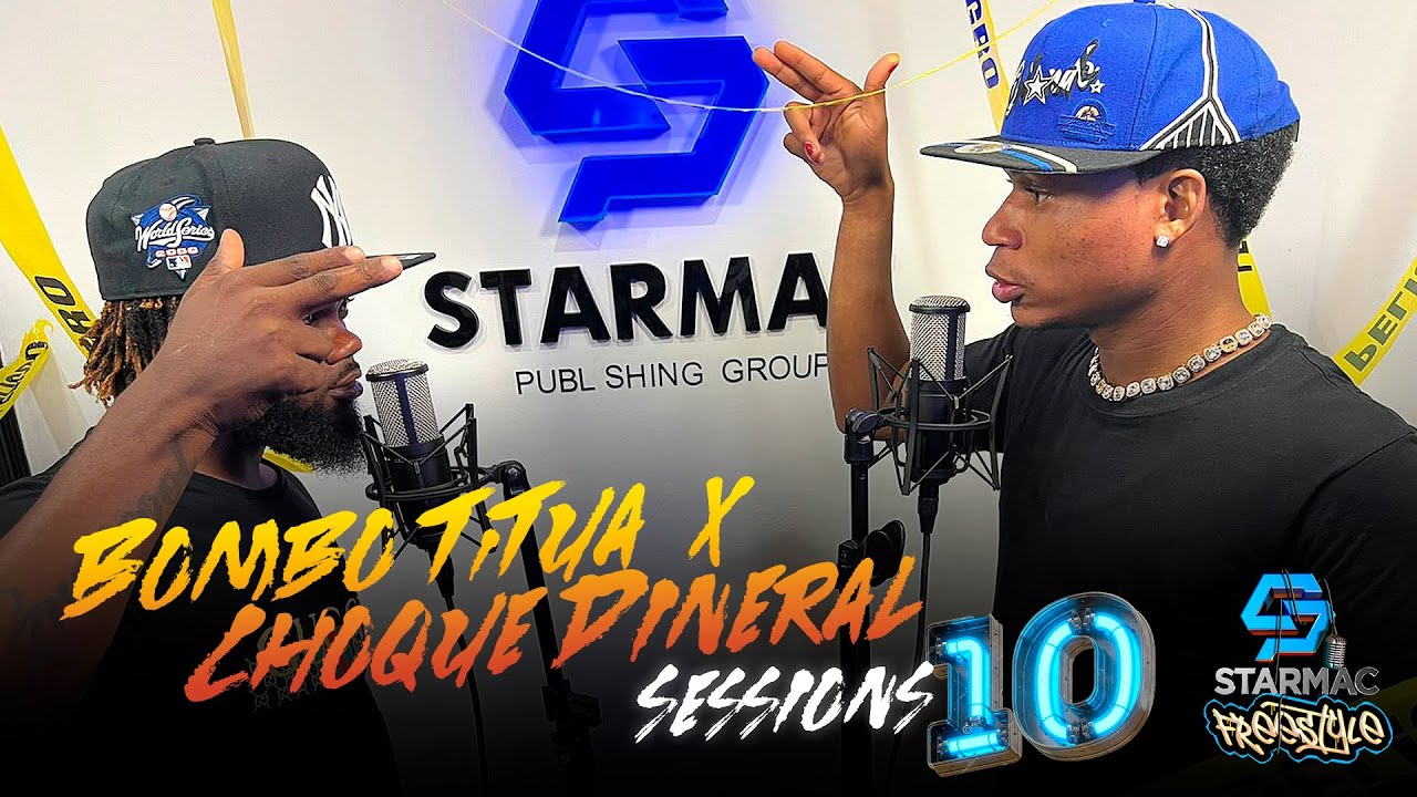 Bombo Titua VS Choque Dineral - Starmac Freestyle - Sessions #10
