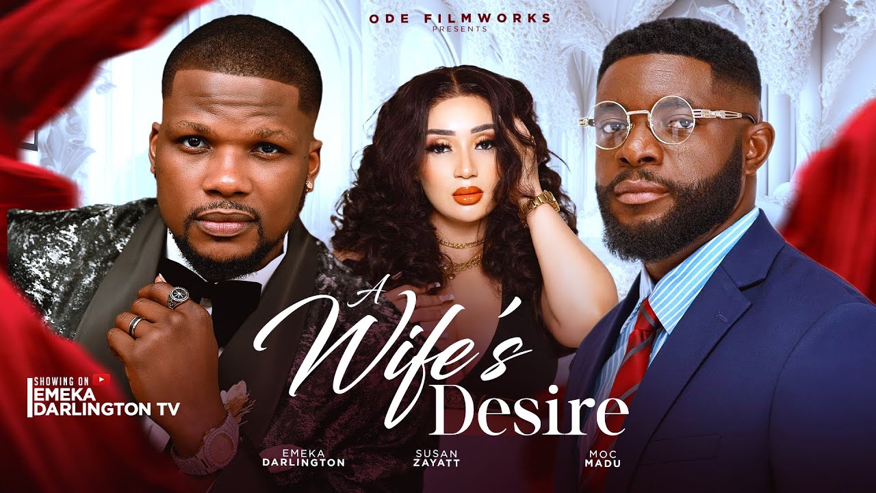 A WIFE'S DESIRE-2025 Full Movie. Her Husband Failed Her…So Life Happened | A Powerful Nigerian Story