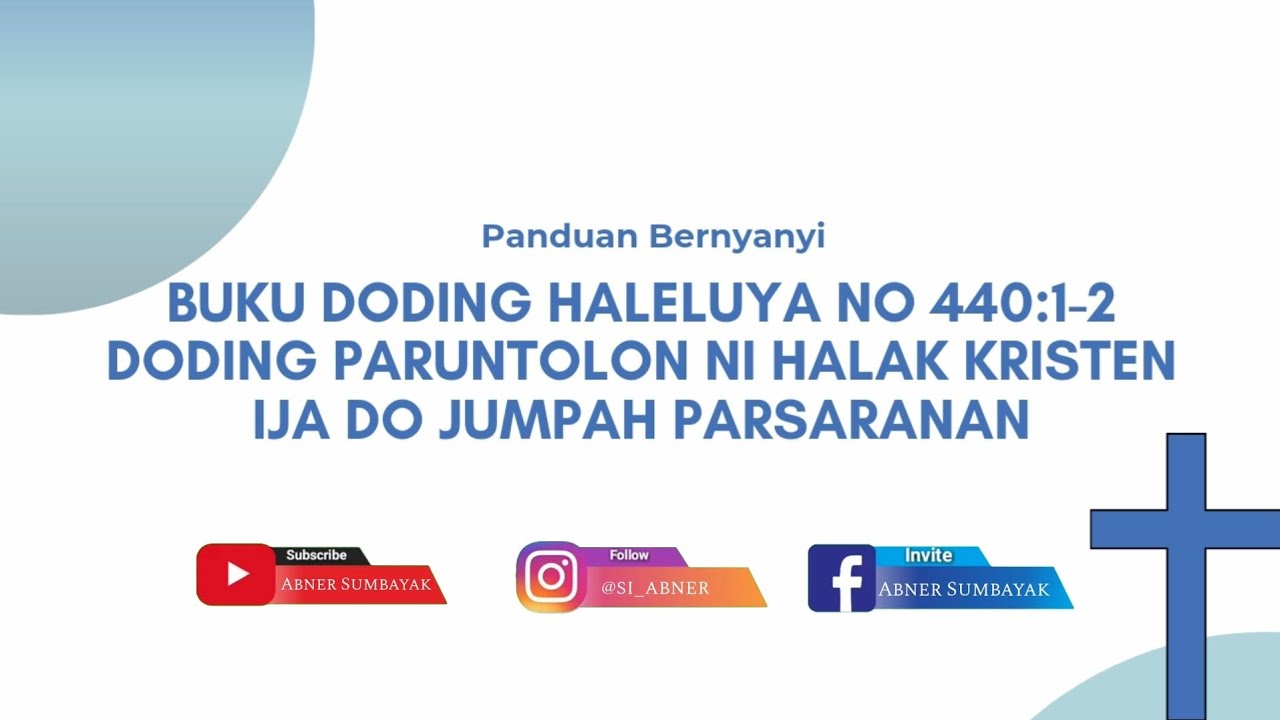 Buku Doding Haleluya No 440:1-2 | IJA DO JUMPAH PARSARANAN | Panduan Bernyanyi