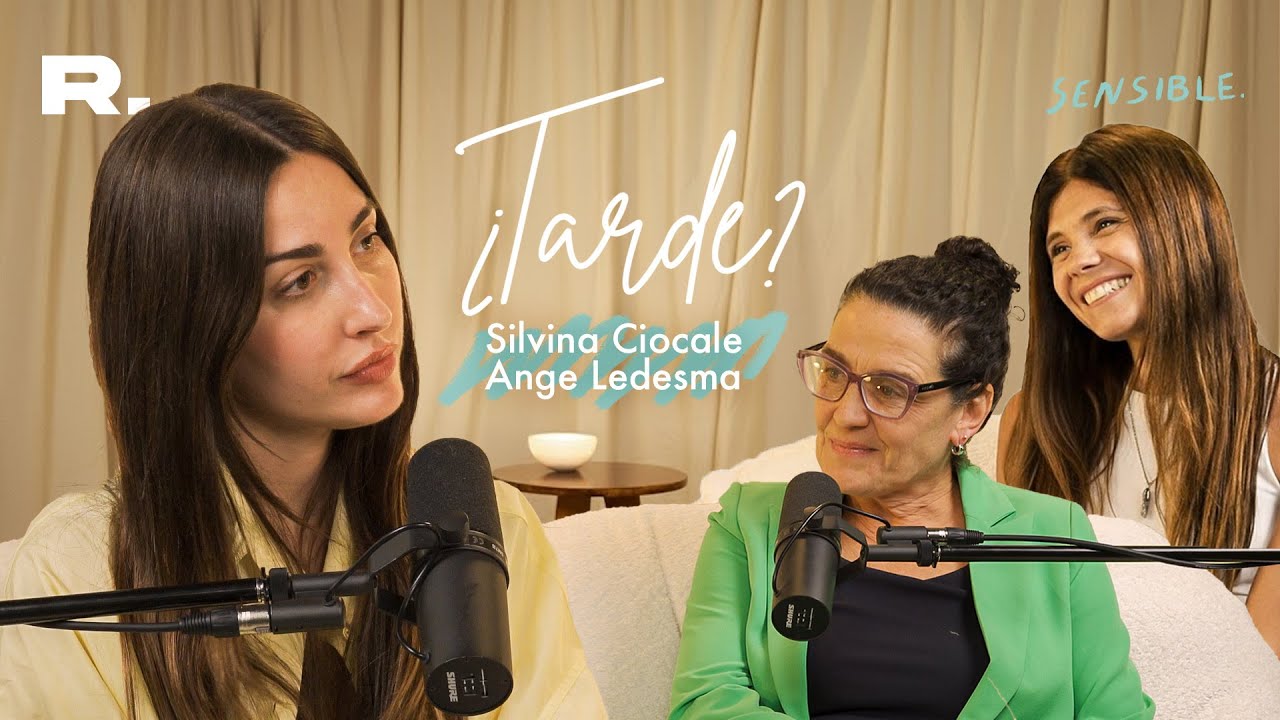 #Sensible x Yoyi Francella | ¿TARDE?: Congelar óvulos con Ange Ledesma y Silvina Ciocale