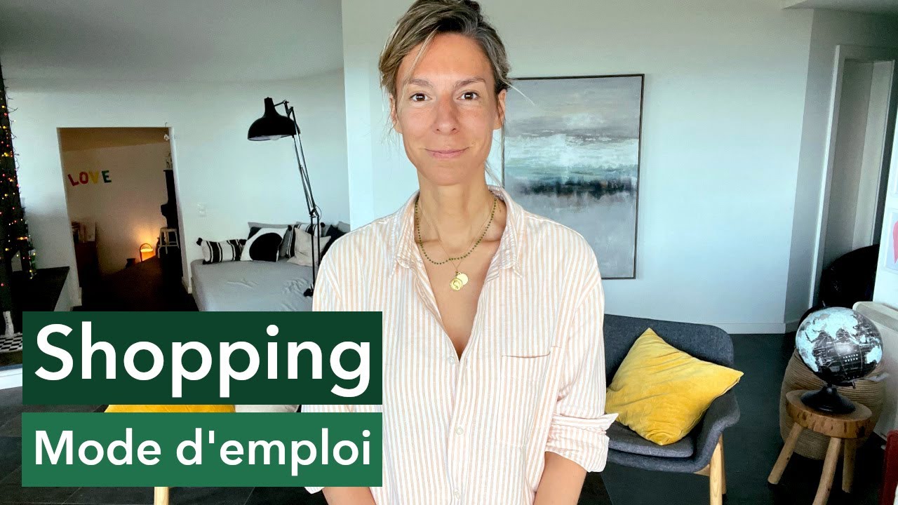 Shopping, mode d'emploi