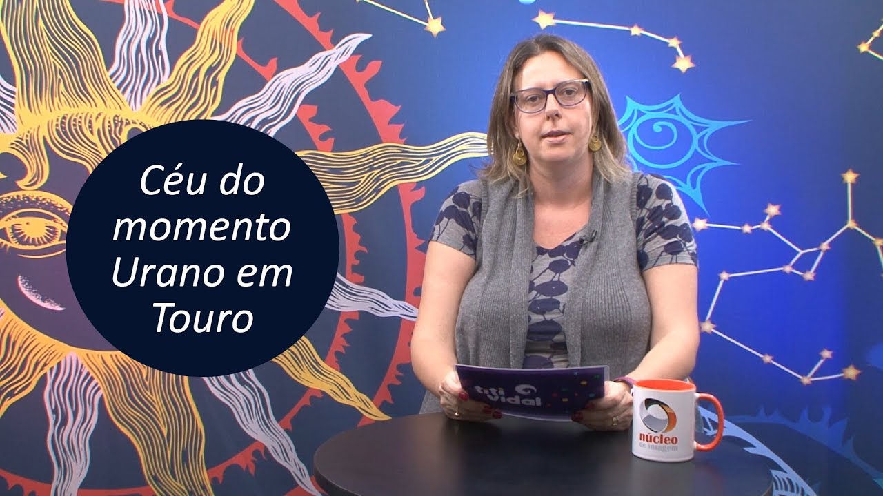 C&eacute;u do Momento: Urano em Touro at&eacute; 2025!
