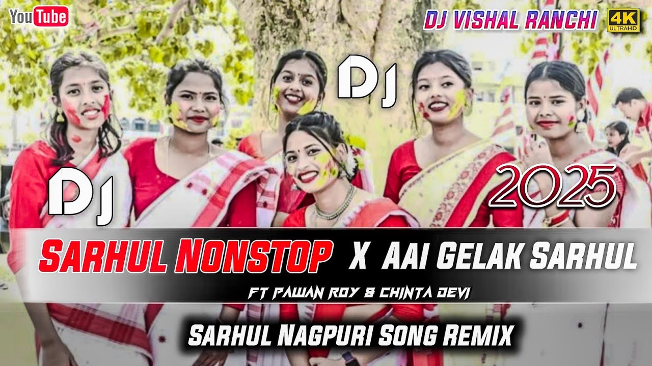 Sarhul Nonstop Nagpuri DJ Remix 🌿2025 | DJ Vishal Ranchi 🔥