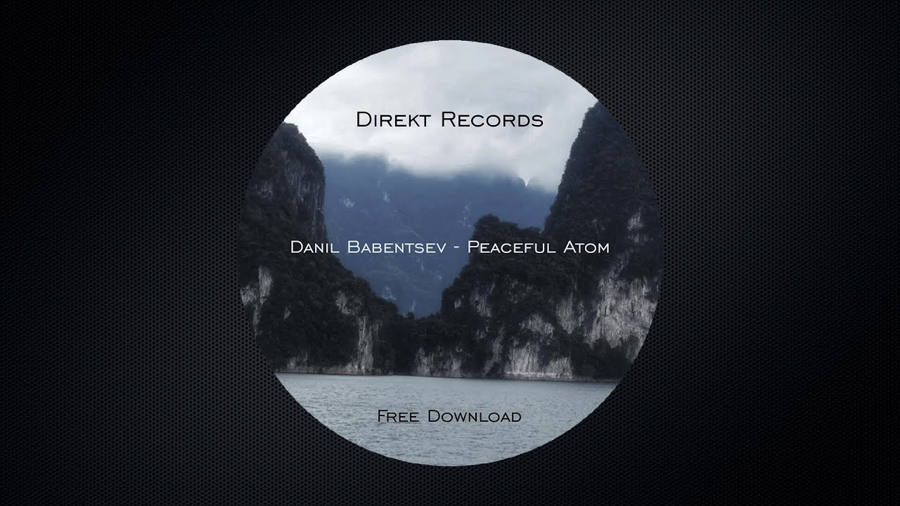 Danil Babentsev - Peaceful Atom