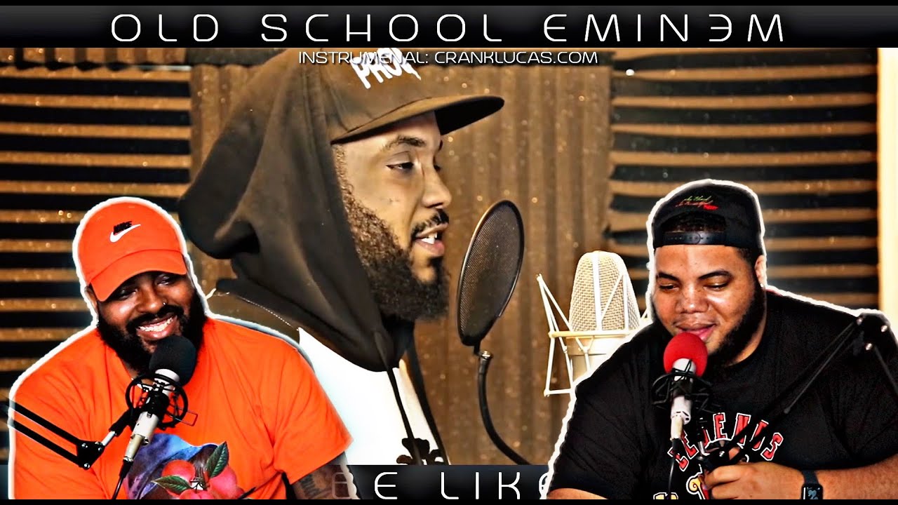CRANK LUCAS - OLD SCHOOL EMINEM BE LIKE (2018) - (REACTION)