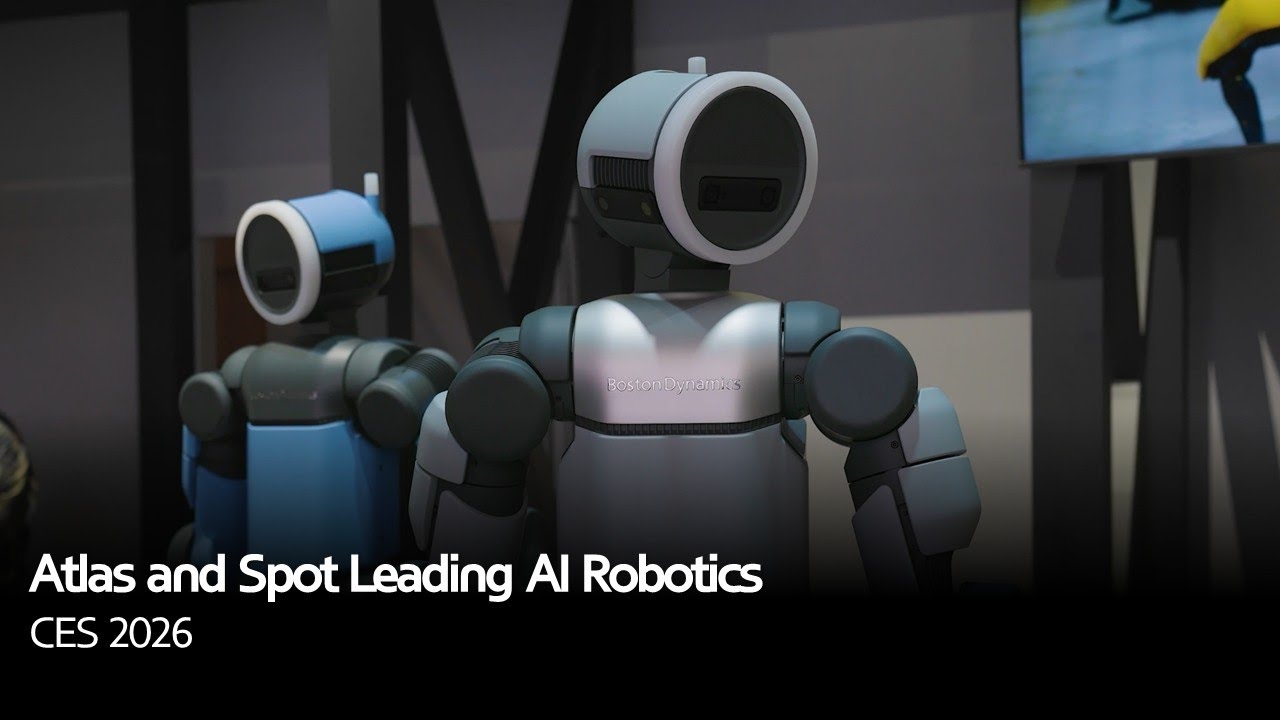 CES 2026 | Atlas and Spot Leading AI Robotics