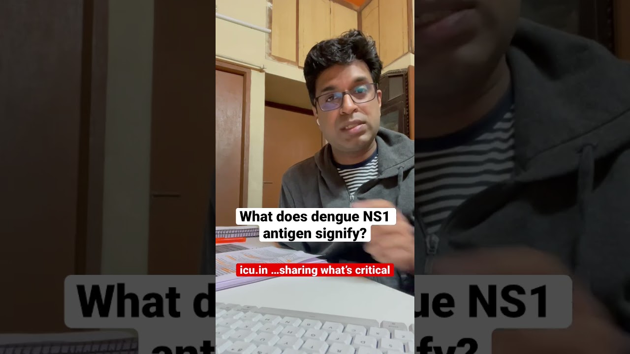 #icushort 96: What does dengue NS1 antigen signify? #esbicm