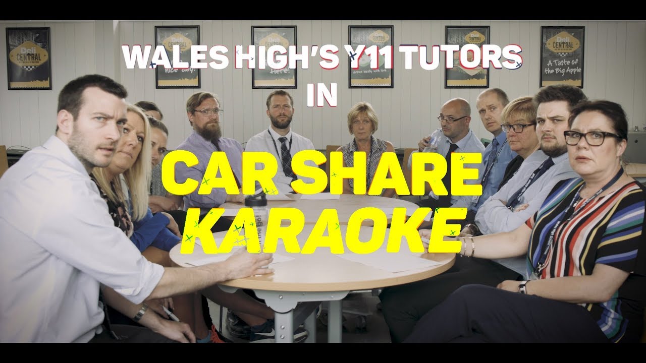 Wales High's Y11 Tutors in Car Share Karaoke