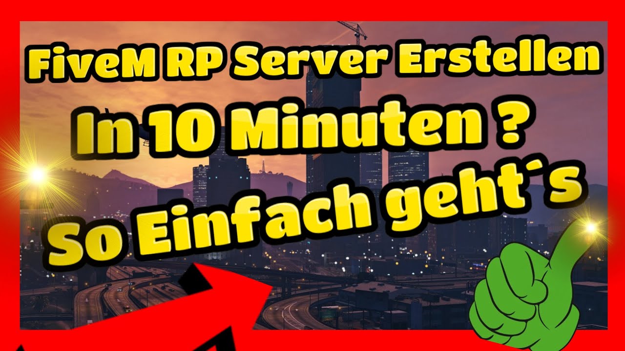 FiveM RP Server Erstellen in 10 Minuten  So Einfach geht´s  💪🔥🔥