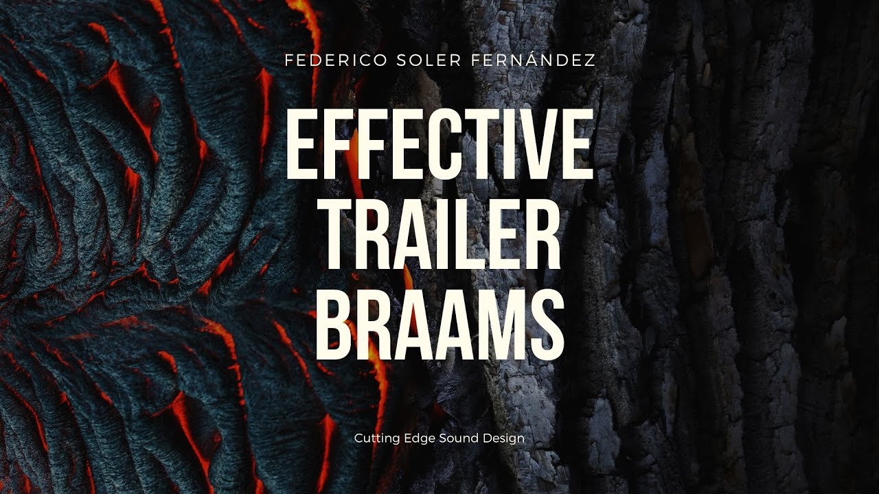 Effective Trailer Braams | Federico Soler Fern&aacute;ndez