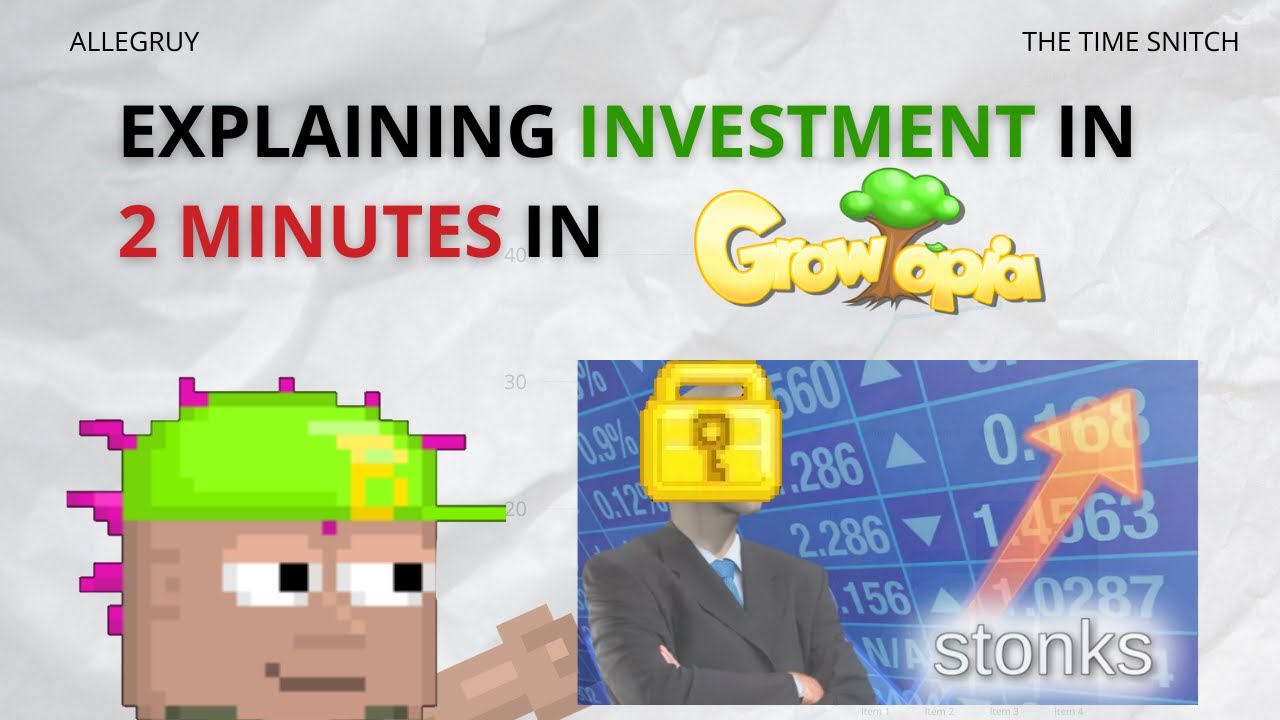 Explaining Investment in Growtopia in just 2 MINUTES!
