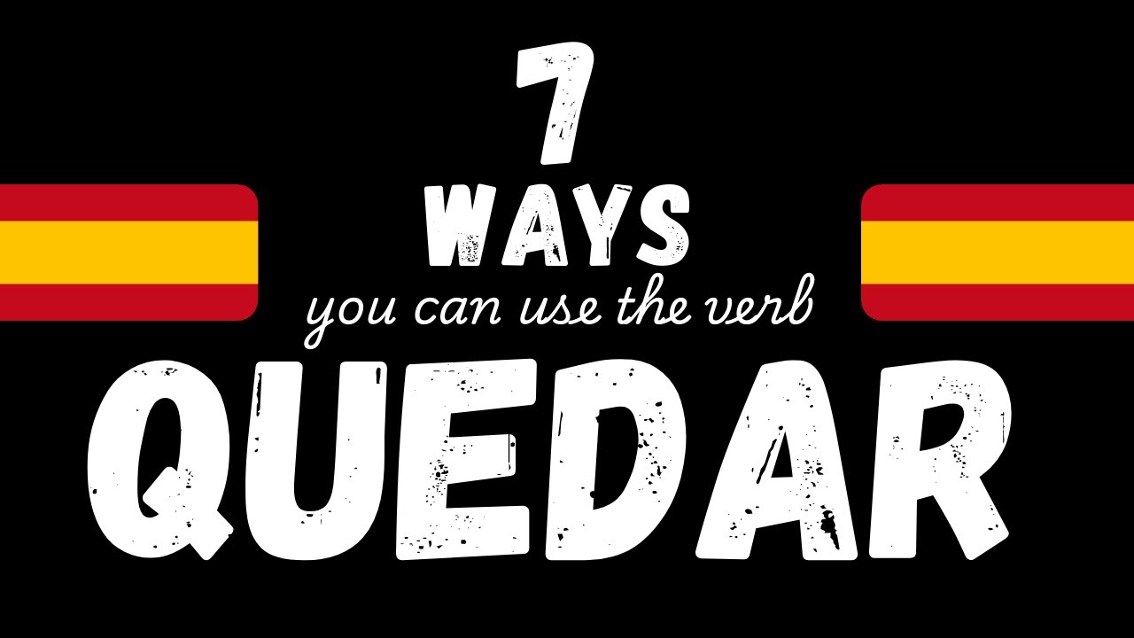 How to use "quedar" in a sentence | Learn Spanish verbs