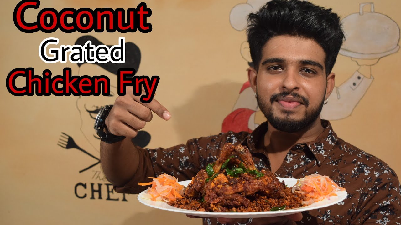 COCONUT GRATED CHICKEN FRY | RESTAURANT STYLE CHICKEN FRY | KERALA RECIPE | The CHEF