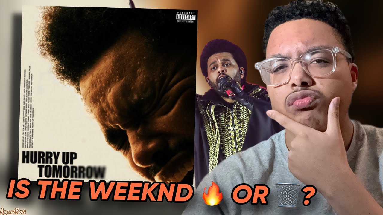 My FIRST TIME reacting to The Weeknd... (HURRY UP TOMORROW ALBUM REACTION)