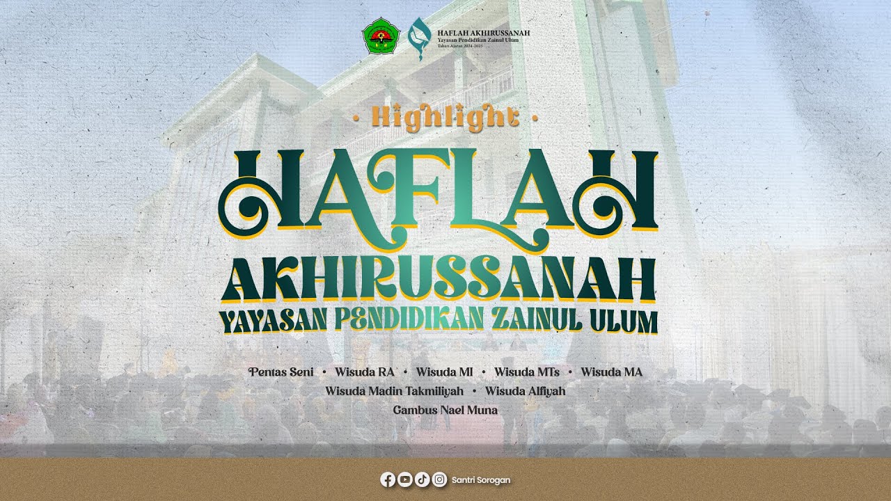 HIGHLIGHT HAFLAH AKHIRUSSANAH YP. ZAINUL ULUM