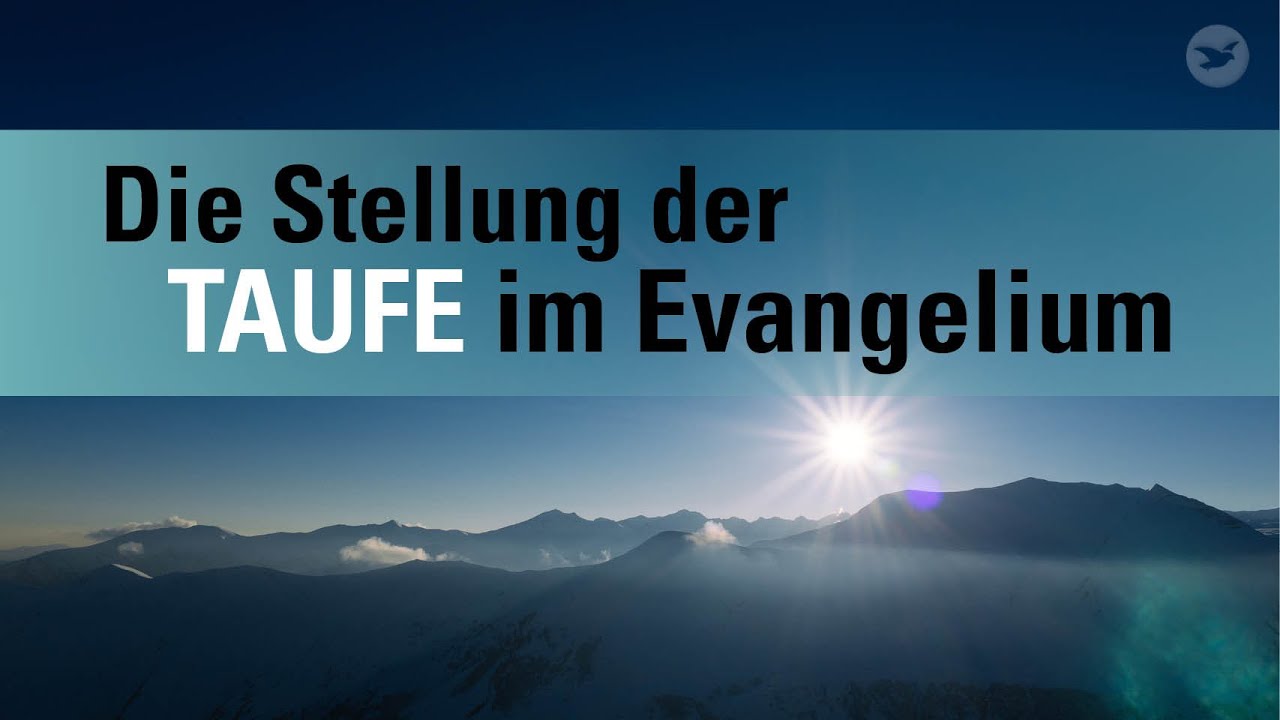 Die Stellung der Taufe im Evangelium