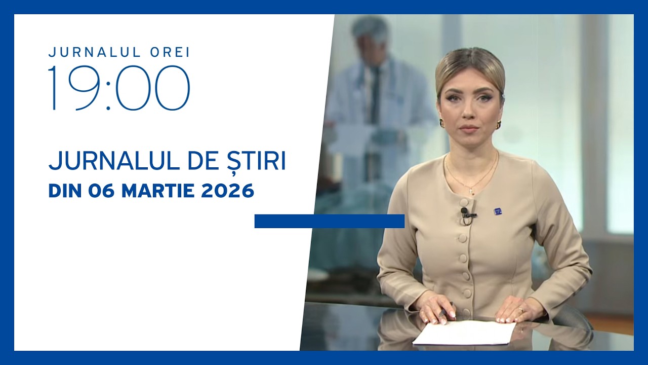 Jurnalul orei 19:00, 06.03.2026