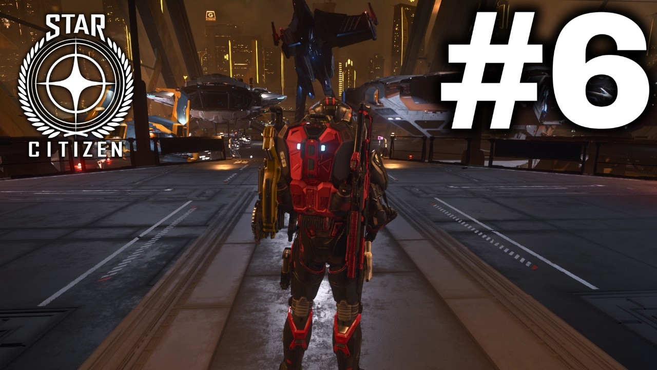 Star Citizen | Part 6: Testing Out Expensive Ships