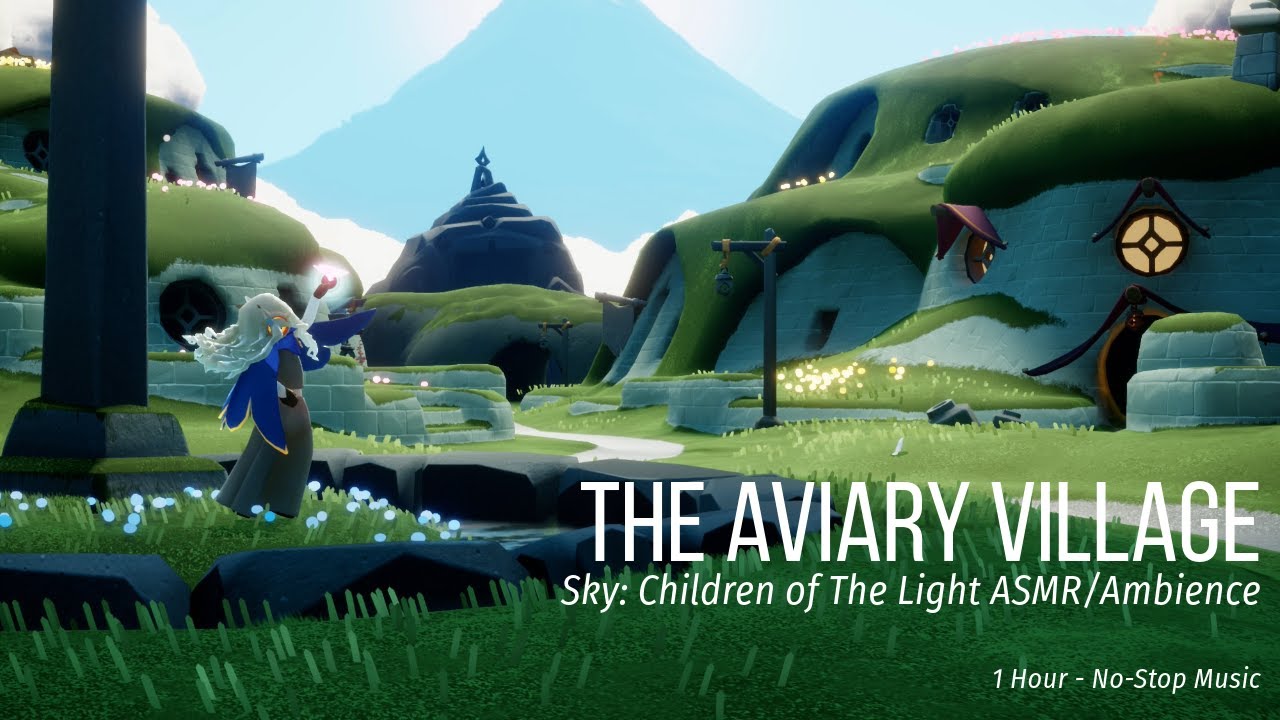 The Aviary Village, Step 2 - Sky: Children of The Light ASMR/Ambience Non-Stop Music