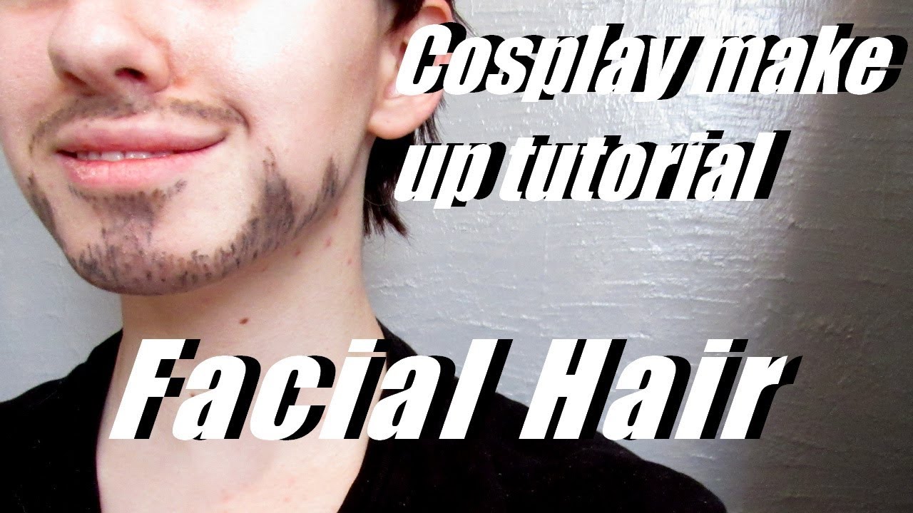 Facial Hair // Cosplay Make Up Tutorial