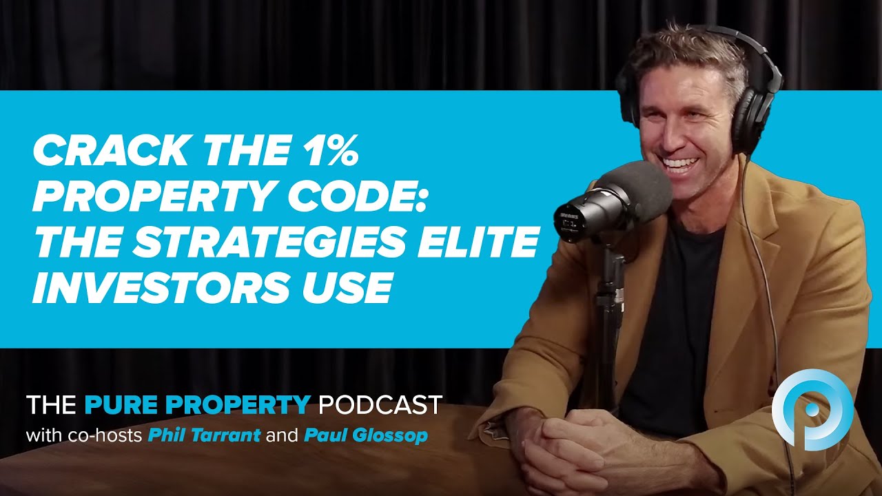 THE PURE PROPERTY PODCAST: Crack the 1% property code: The strategies elite investors use