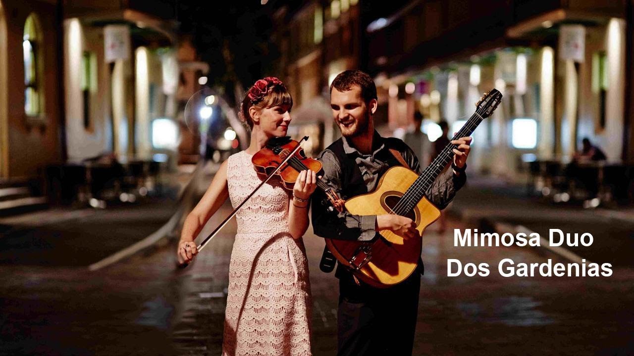 Mimosa Duo | Dos Gardenias | Music For My Wedding