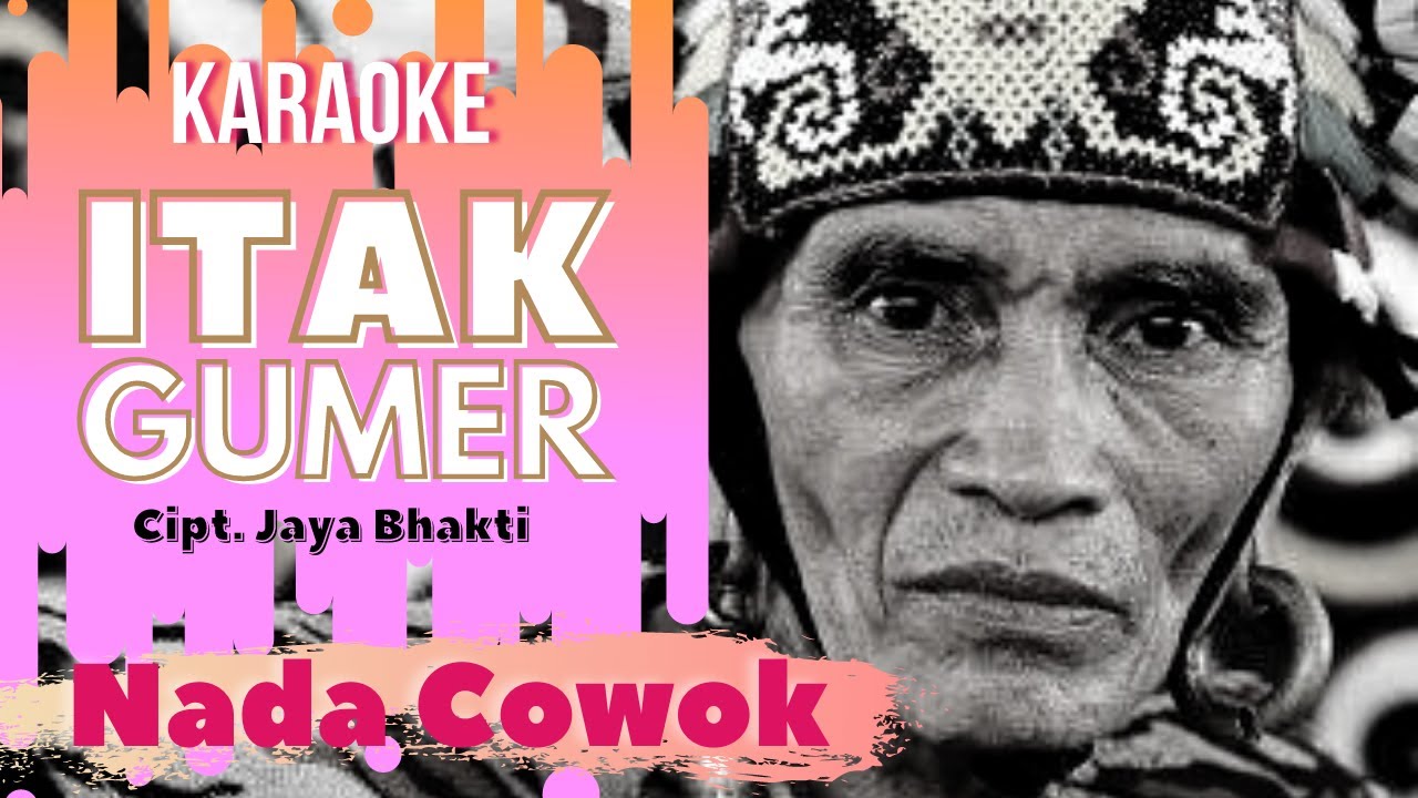 ITAK GUMER - KARAOKE - NADA COWOK