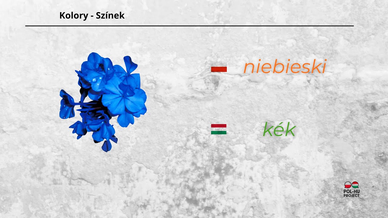 Węgierskie słowa. Lekcja 4 - kolory / Magyar szavak.  lecke 4 - sz&iacute;nek