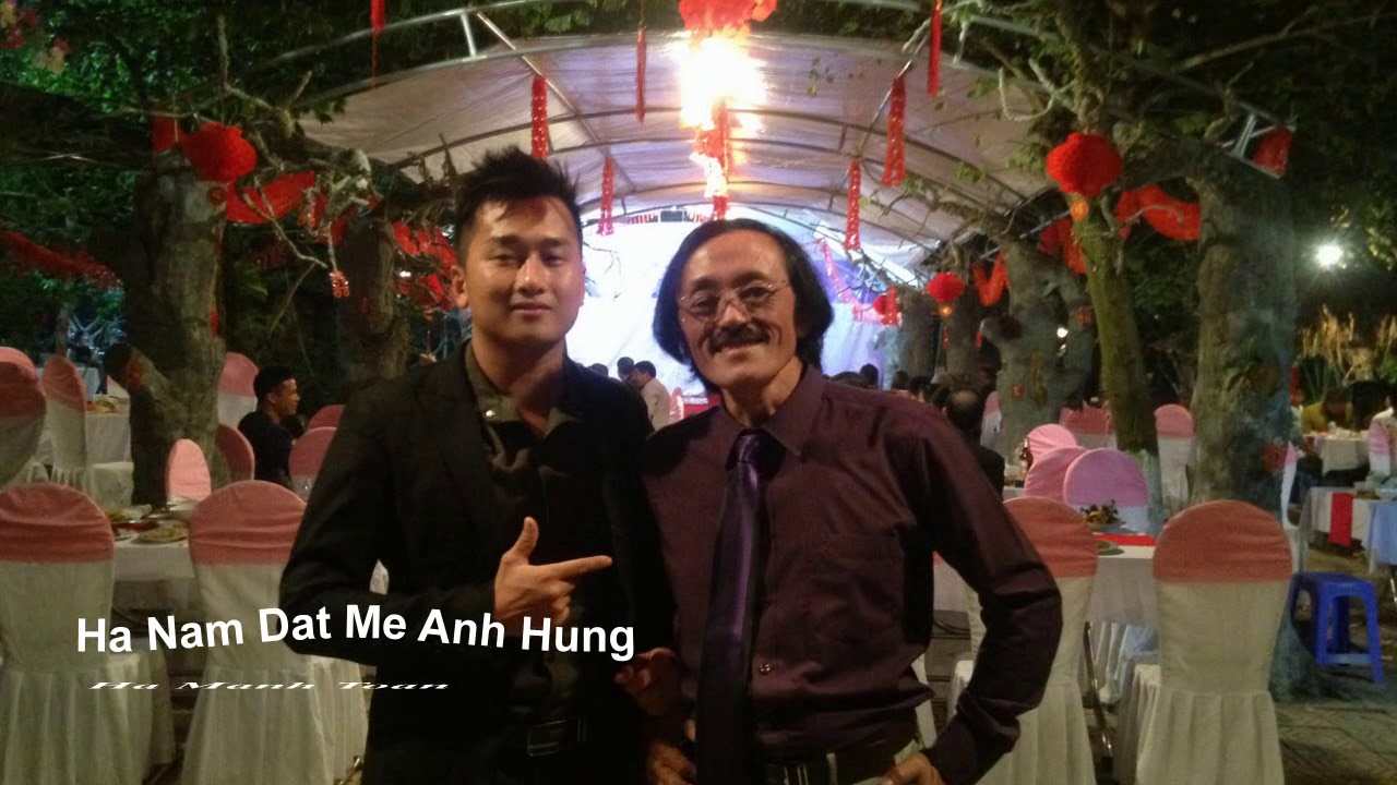 H&Agrave; NAM ĐẤT MẸ ANH H&Ugrave;NG ( NHẠC SỐNG ) - H&Agrave; MẠNH TO&Agrave;N FT NSUT GIANG C&Ograve;I. B&agrave;i h&aacute;t hay nhất về H&agrave; Nam