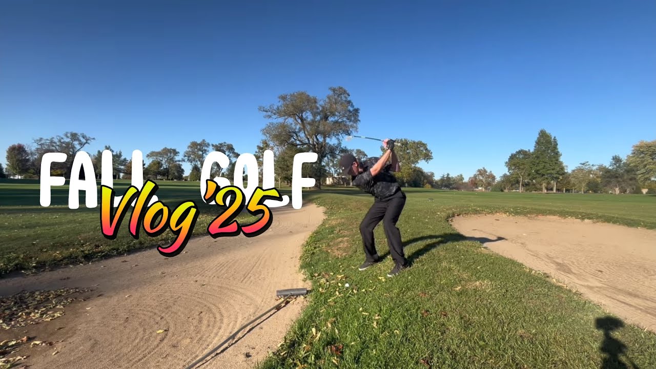 2025 FALL GOLF VLOG 