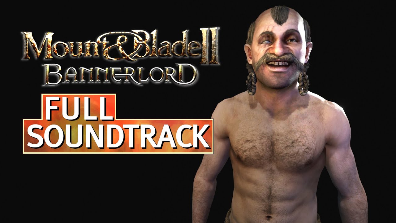 Mount and Blade 2 Bannerlord OST - Full Soundtrack (2020 RPG)