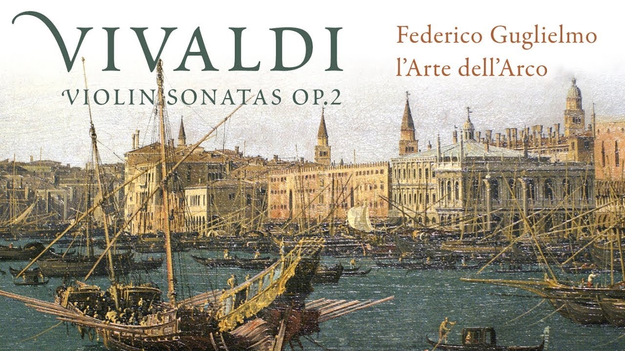 Vivaldi: Complete Violin Sonatas Op. 2 (Full Album) played by L&rsquo;Arte dell&rsquo;Arco