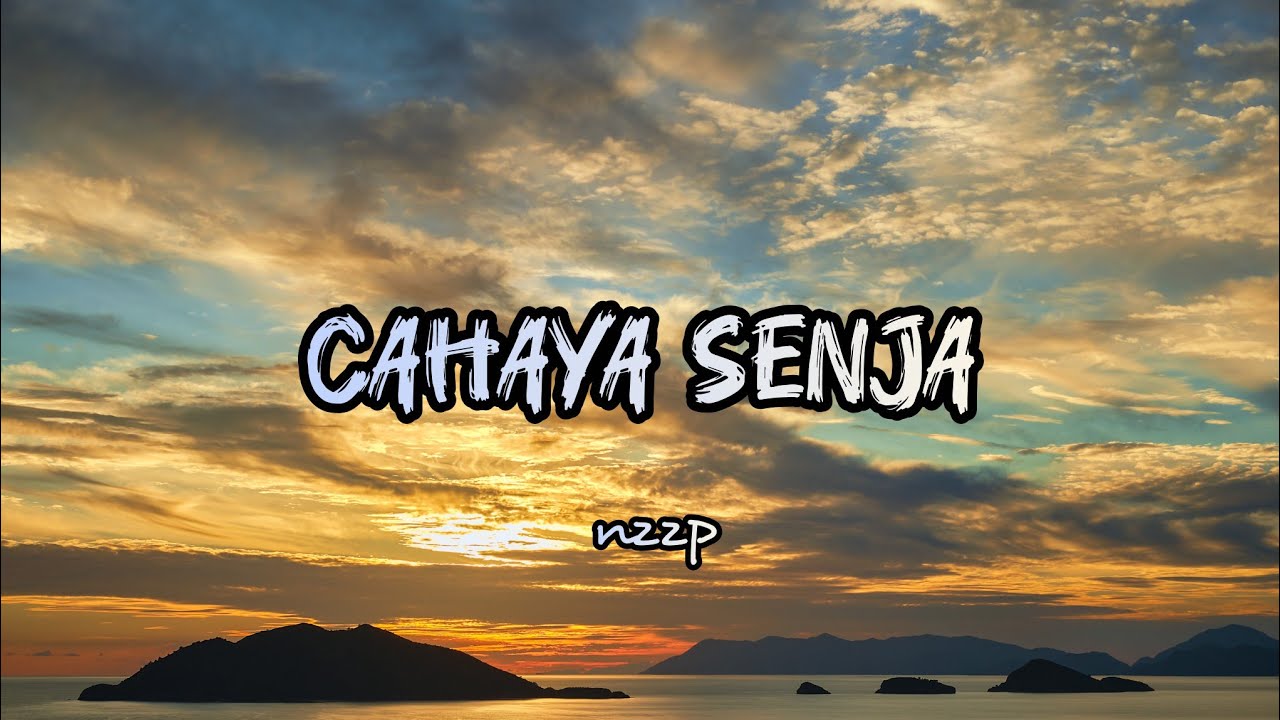 Cahaya senja_( Official Lirik)_ Nzzp