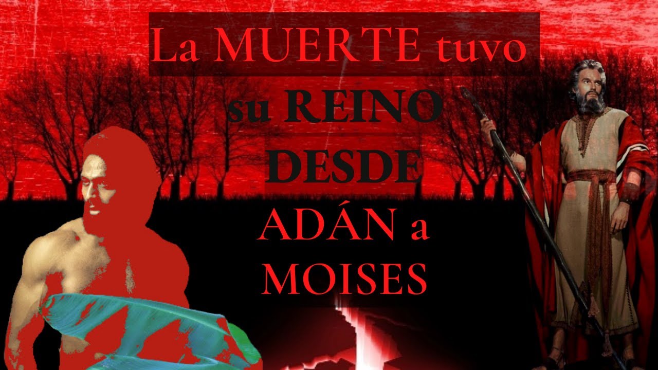 La muerte a este MUNDO entró por el pecado de ADÁN | Romanos 5 - Parte 2