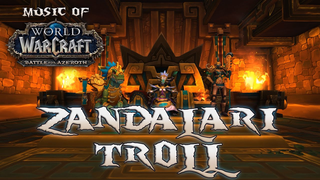 Zandalari Troll - Music of WoW Battle for Azeroth: Tides of Vengeance