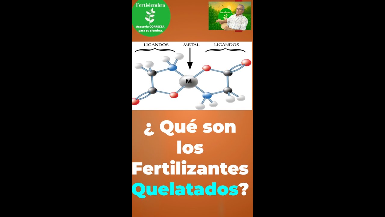 ¿Qué son los fertilizantes quelatados?