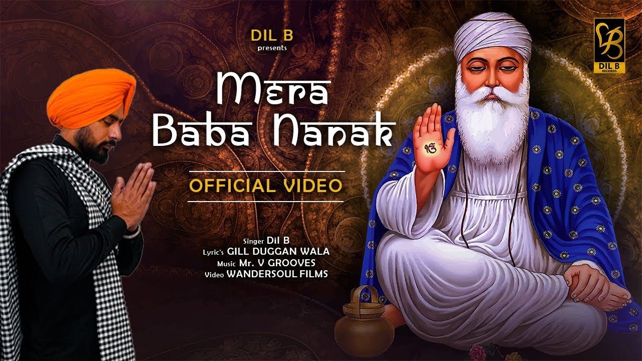 Mera Baba Nanak(official video) Dil B | Latest punjabi song 2024