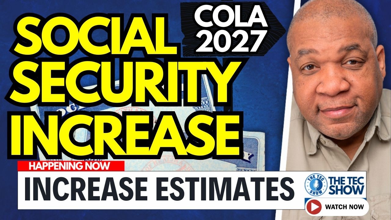 2027 Social Security COLA INCREASE: New Monthly Payment Estimates Are Here