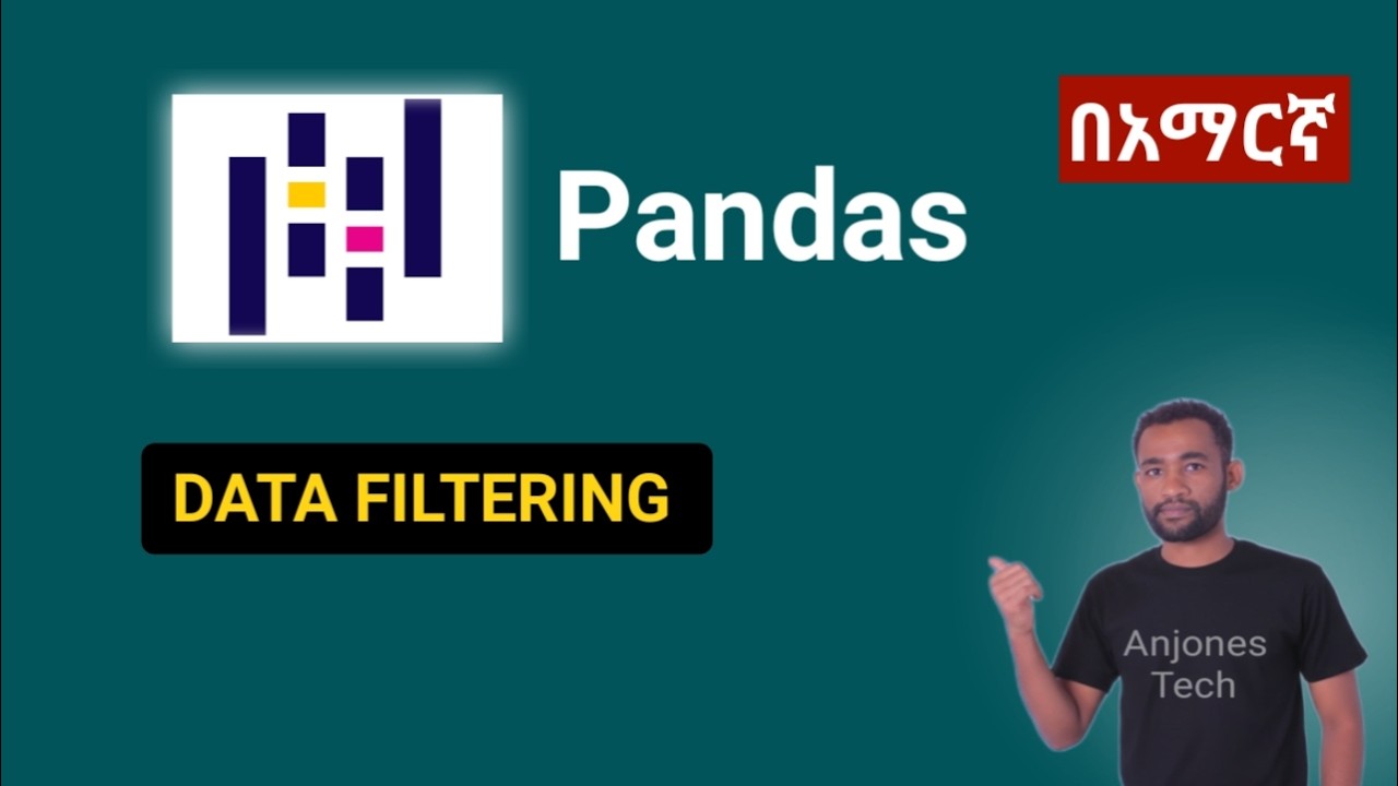 Filtering Data in Pandas | Select & Analyze Data Like a Pro (Amharic)