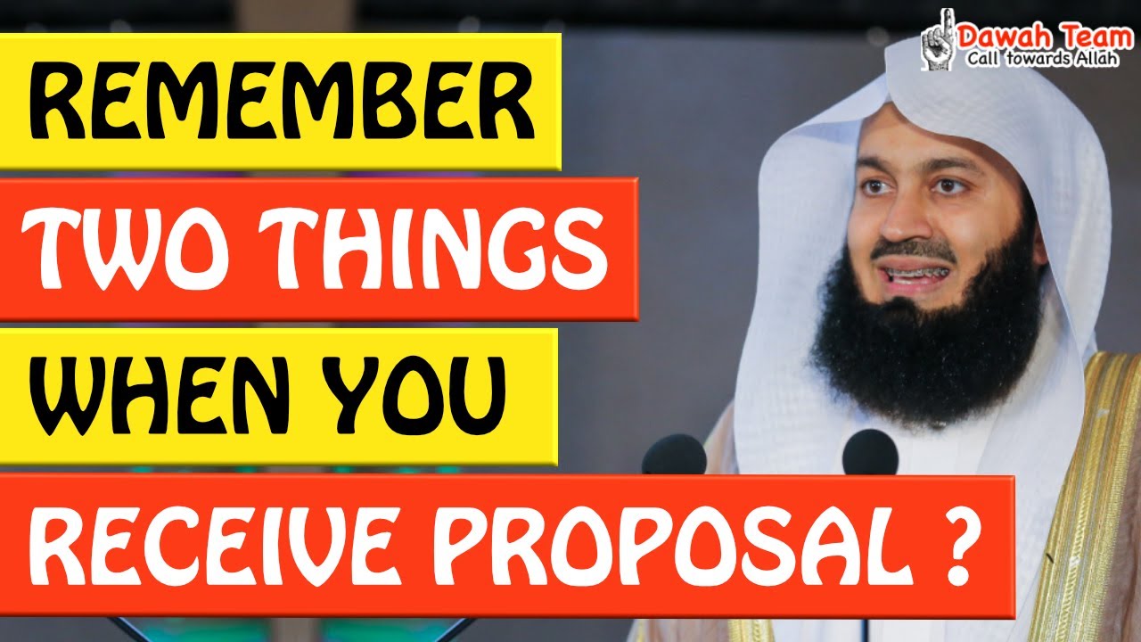 🚨REMEMBER TWO THINGS WHEN YOU RECEIVE PROPOSAL🤔 - Mufti Menk