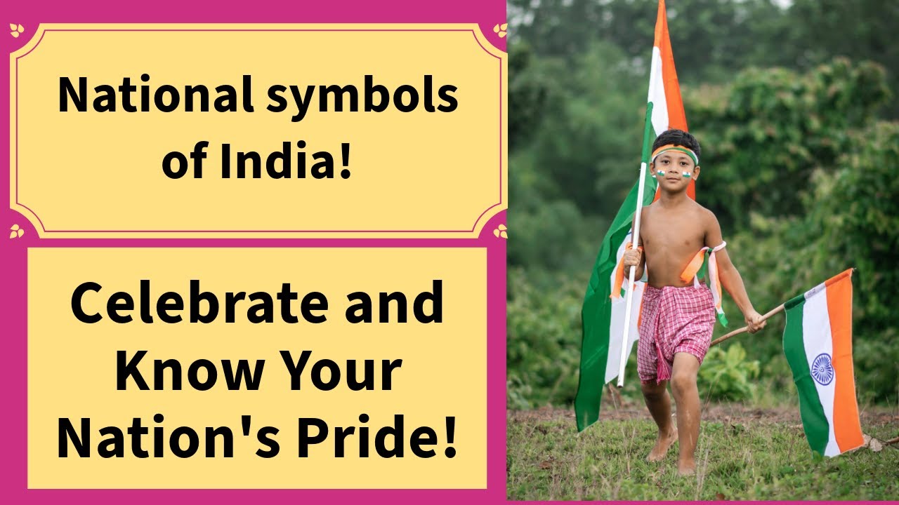 India's Pride: National Symbols of India - Part-1