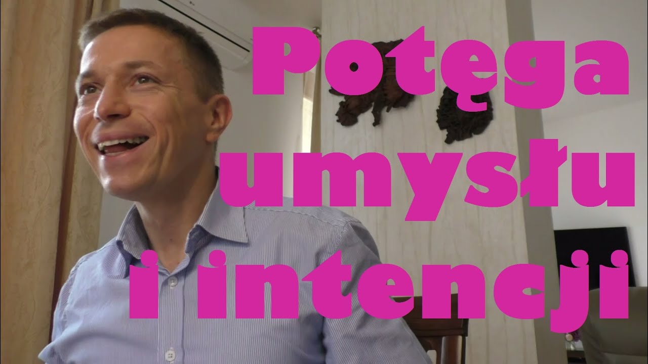 Potęga ludzkiego umysłu i intencji - Rafał Mazur ZenJaskiniowca.pl