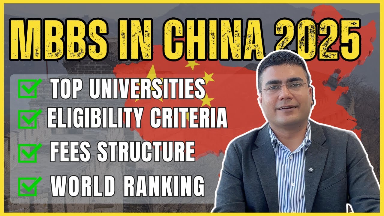 MBBS in China 2025: Top Universities | Eligibility | Fees | World Ranking #mbbsinchina