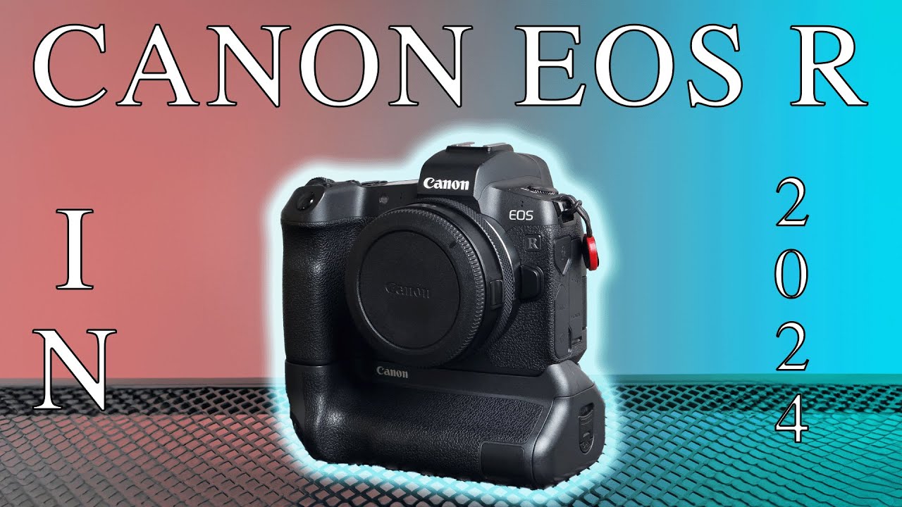 Why I Upgraded to the Canon EOS R in 2024: A Photographer's Perspective