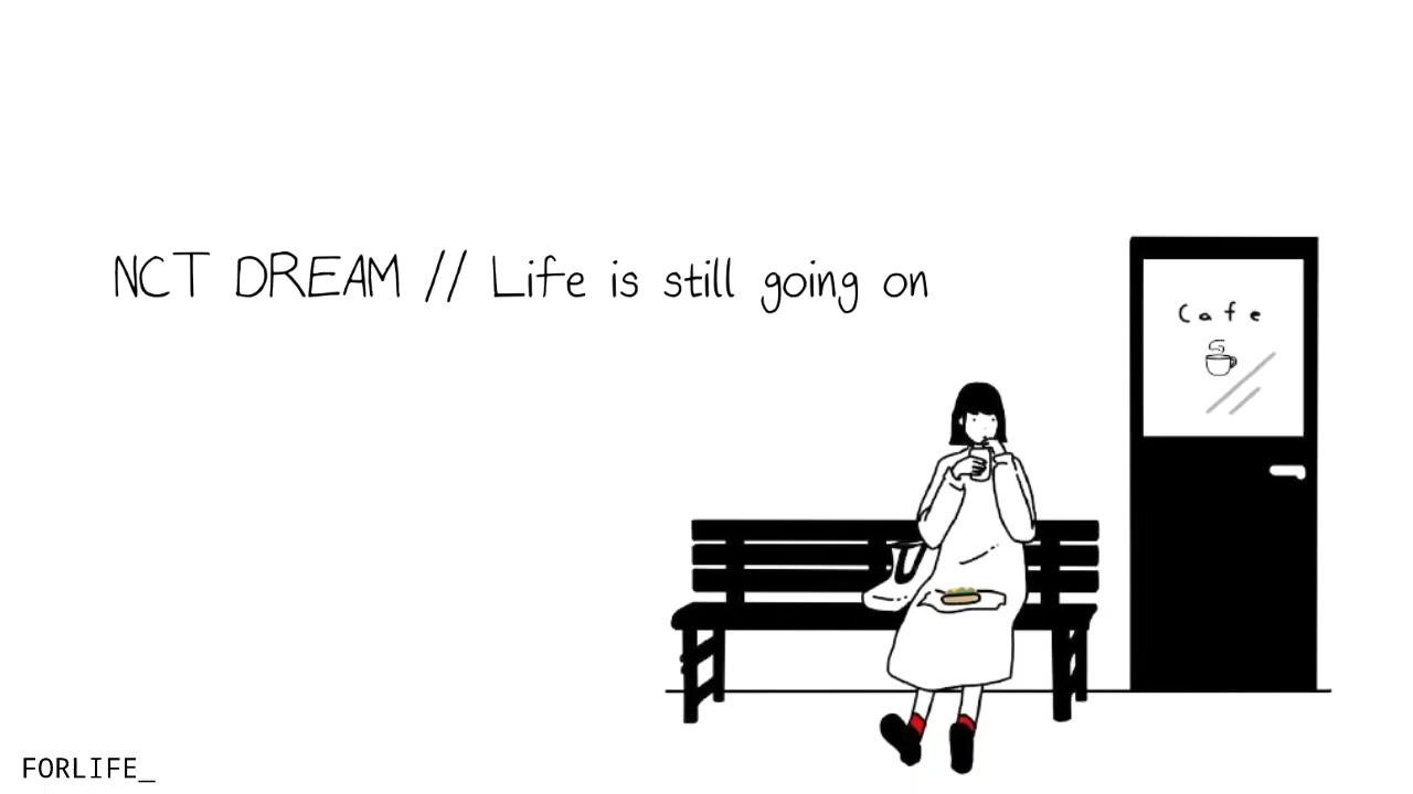 NCT DREAM - Life is still going on // Lirik Sub Indo